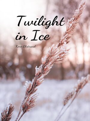 cover image of Twilight in Ice